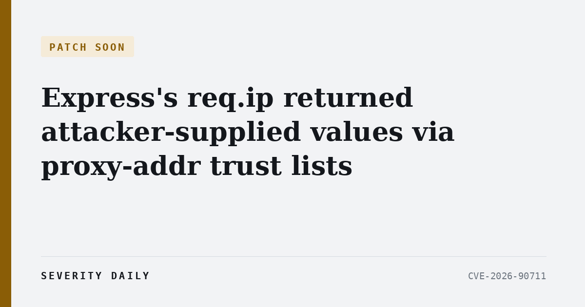 PATCH SOON — Express's req.ip returned attacker-supplied values when proxy-addr's trust list used IPv4-mapped IPv6 notation