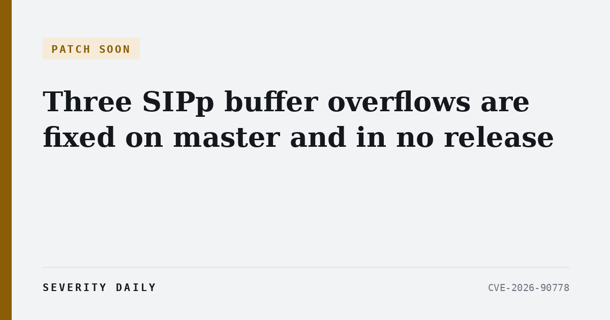 Three SIPp buffer overflows are fixed on master and in no release; 3.7.7 is still the newest tag